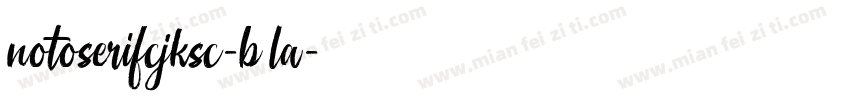 notoserifcjksc-b la字体转换